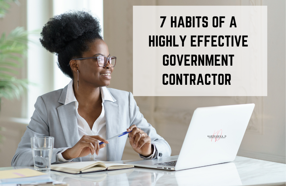 7 Habits of A Highly Effective Government Contractor